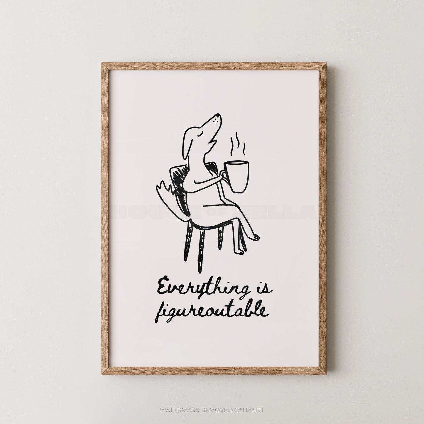 Framed artwork with a black and white illustration of a dog holding a coffee cup and text on a white background.