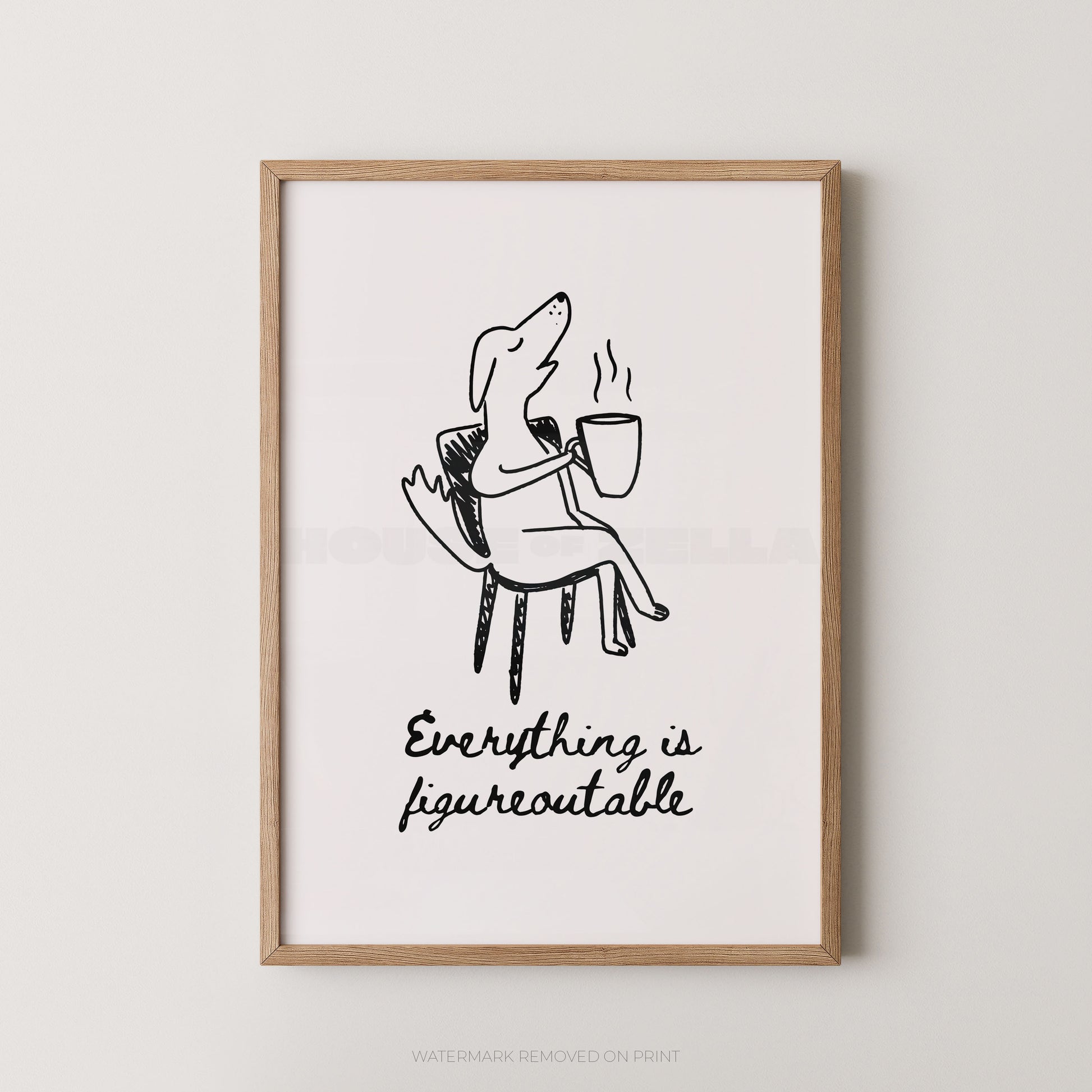Framed artwork with a black and white illustration of a dog holding a coffee cup and text on a white background.