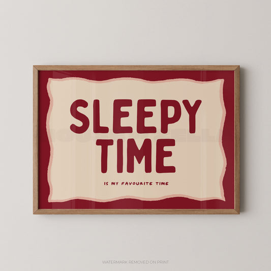 Framed artwork with 'Sleepy Time is my favourite time' text on a red background