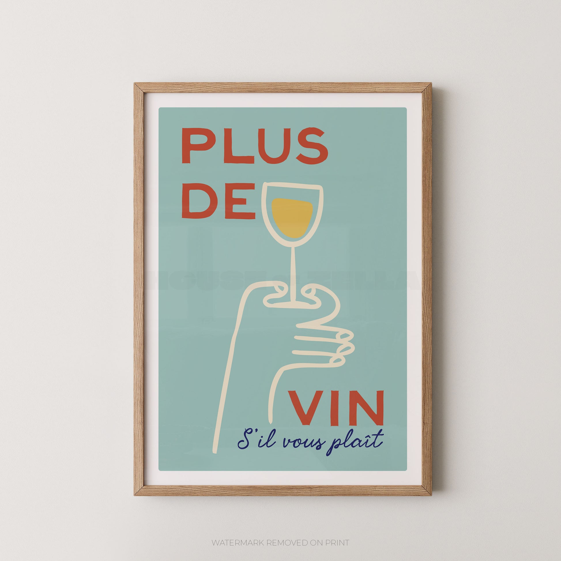 Framed poster with a hand holding a wine glass and text on a light blue background