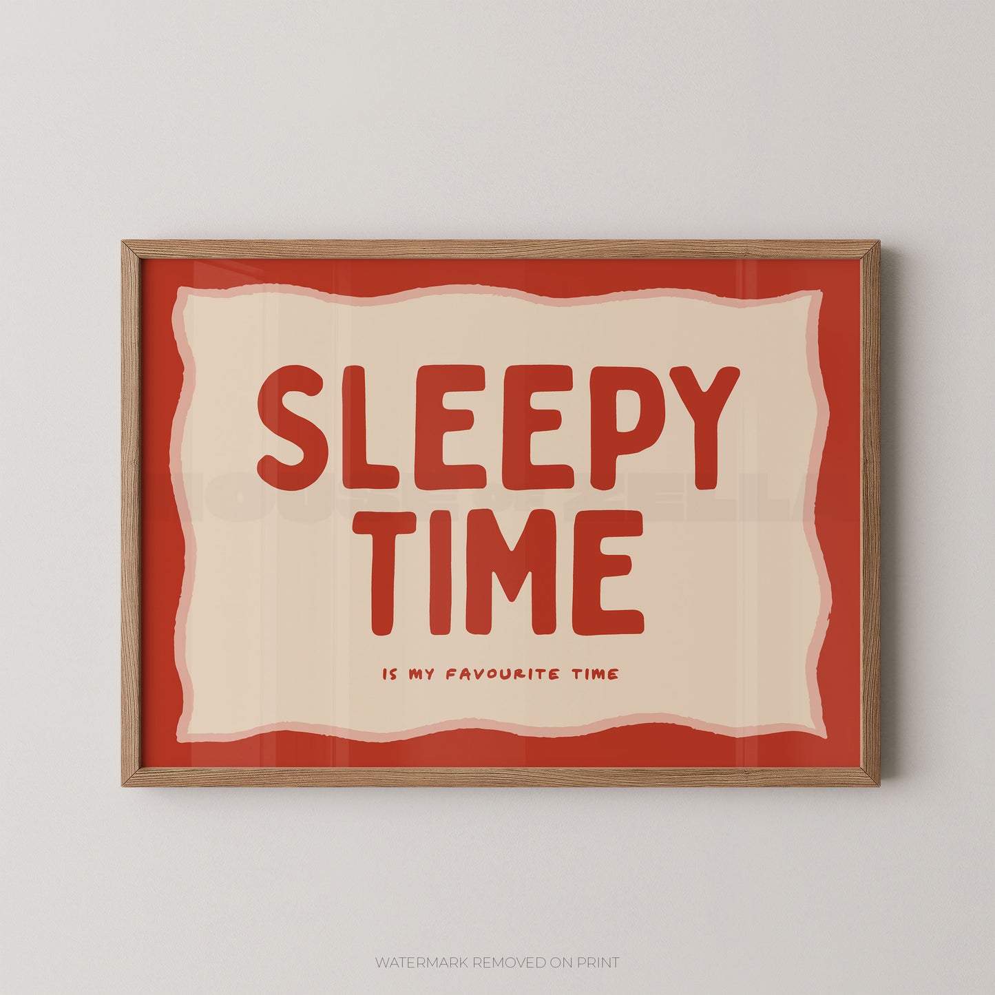 Framed print with 'Sleepy Time is my favourite time' text on a red background