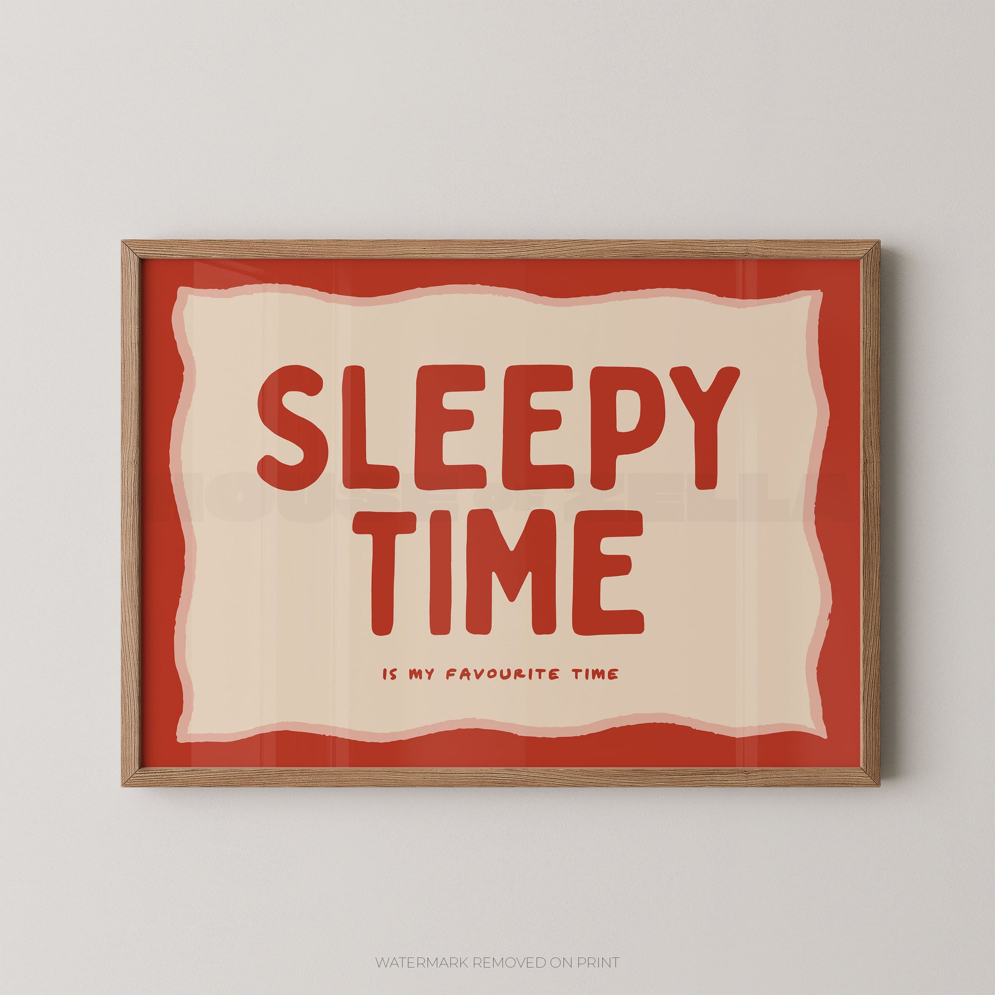 Framed print with 'Sleepy Time is my favourite time' text on a red background