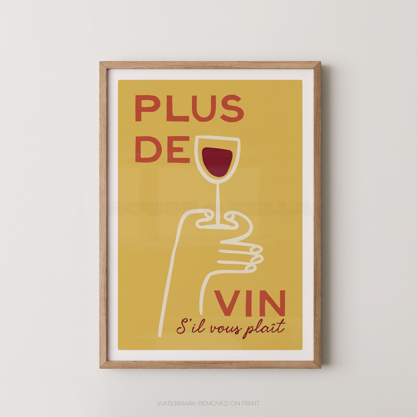 Framed poster with a hand holding a wine glass and text on a yellow background