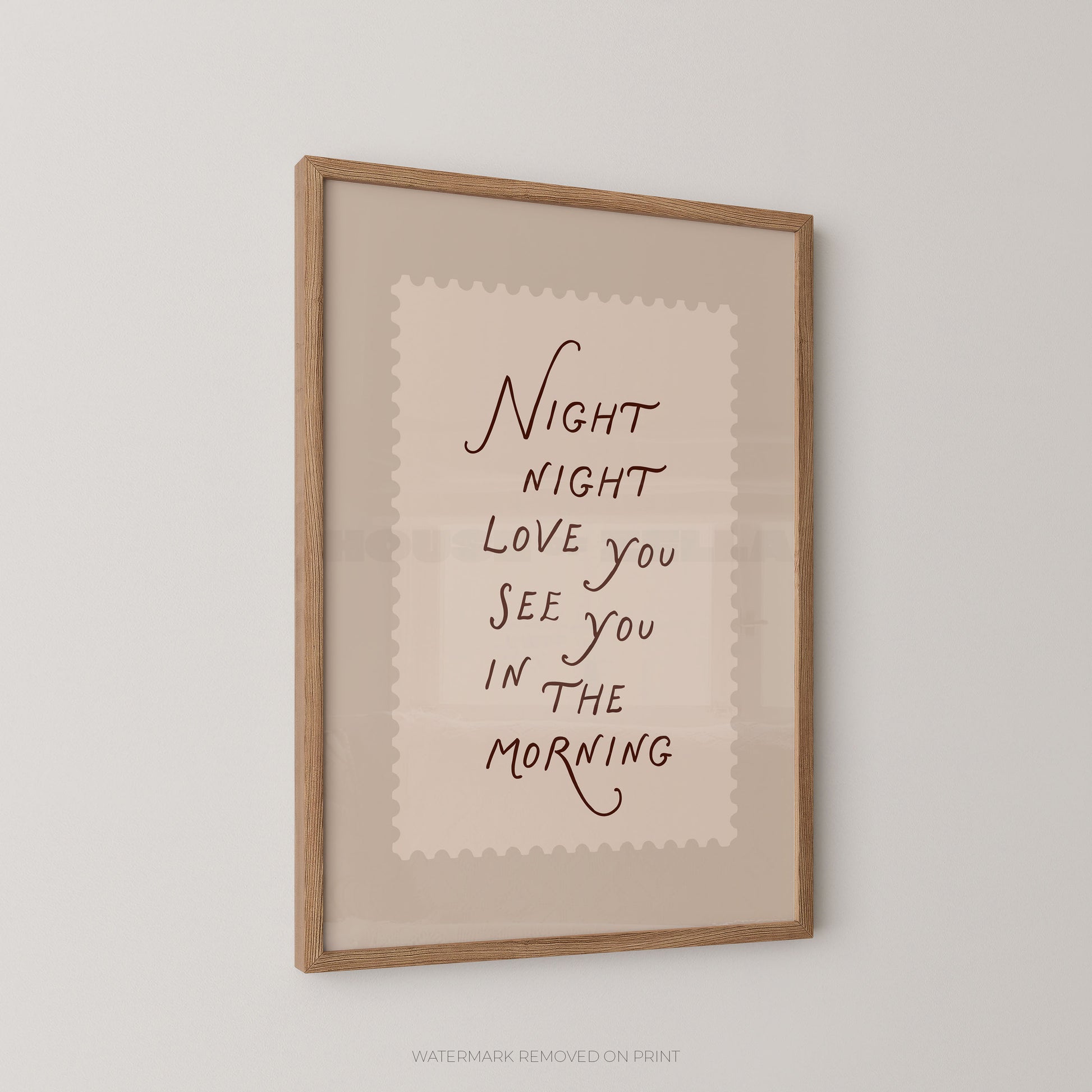 Framed print with 'Night night love you see you in the morning' text on a beige background