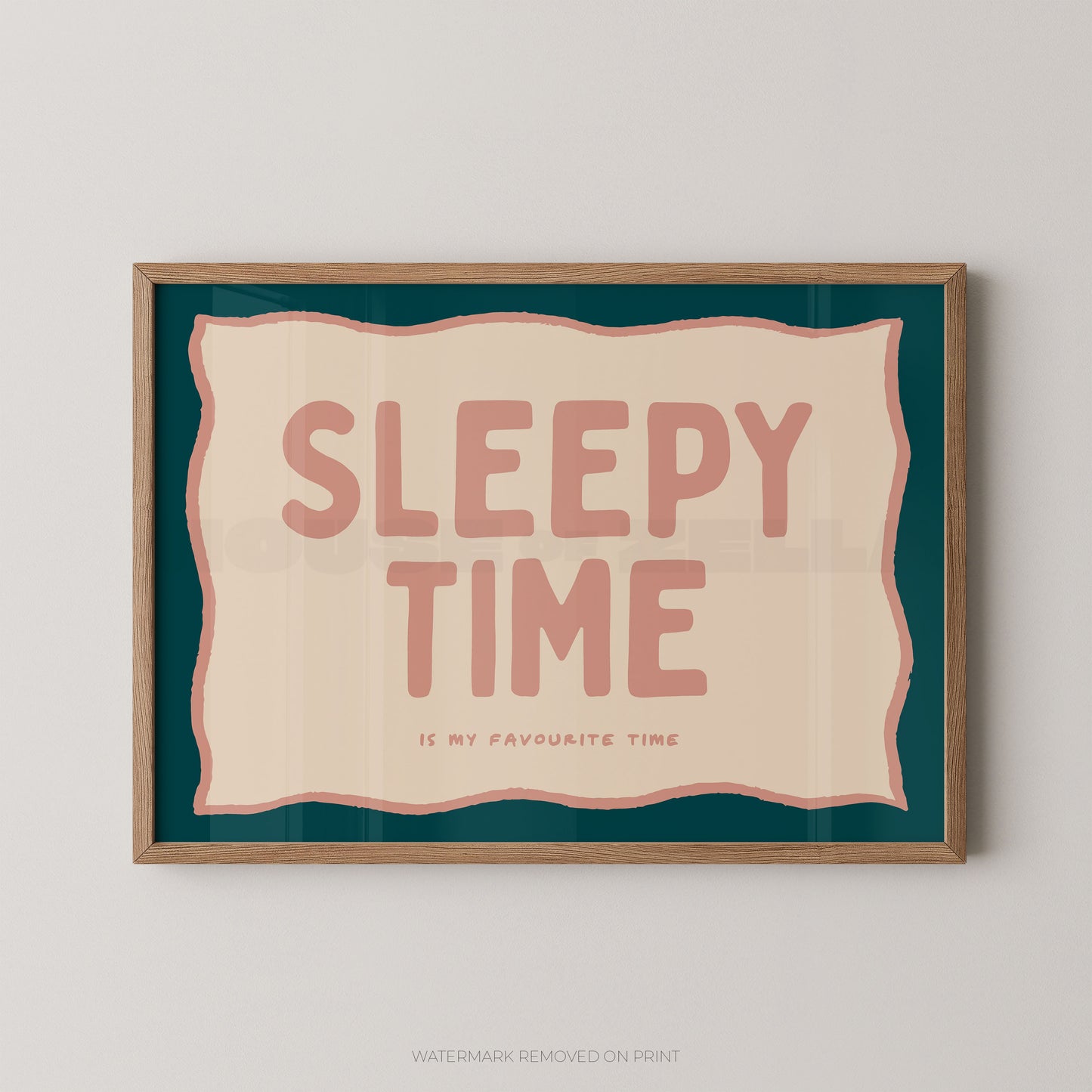 Framed artwork with 'Sleepy Time is my favourite time' text on a beige background