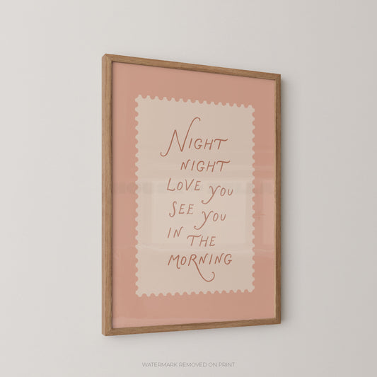 Framed print with 'Night night love you see you in the morning' text on a pink background