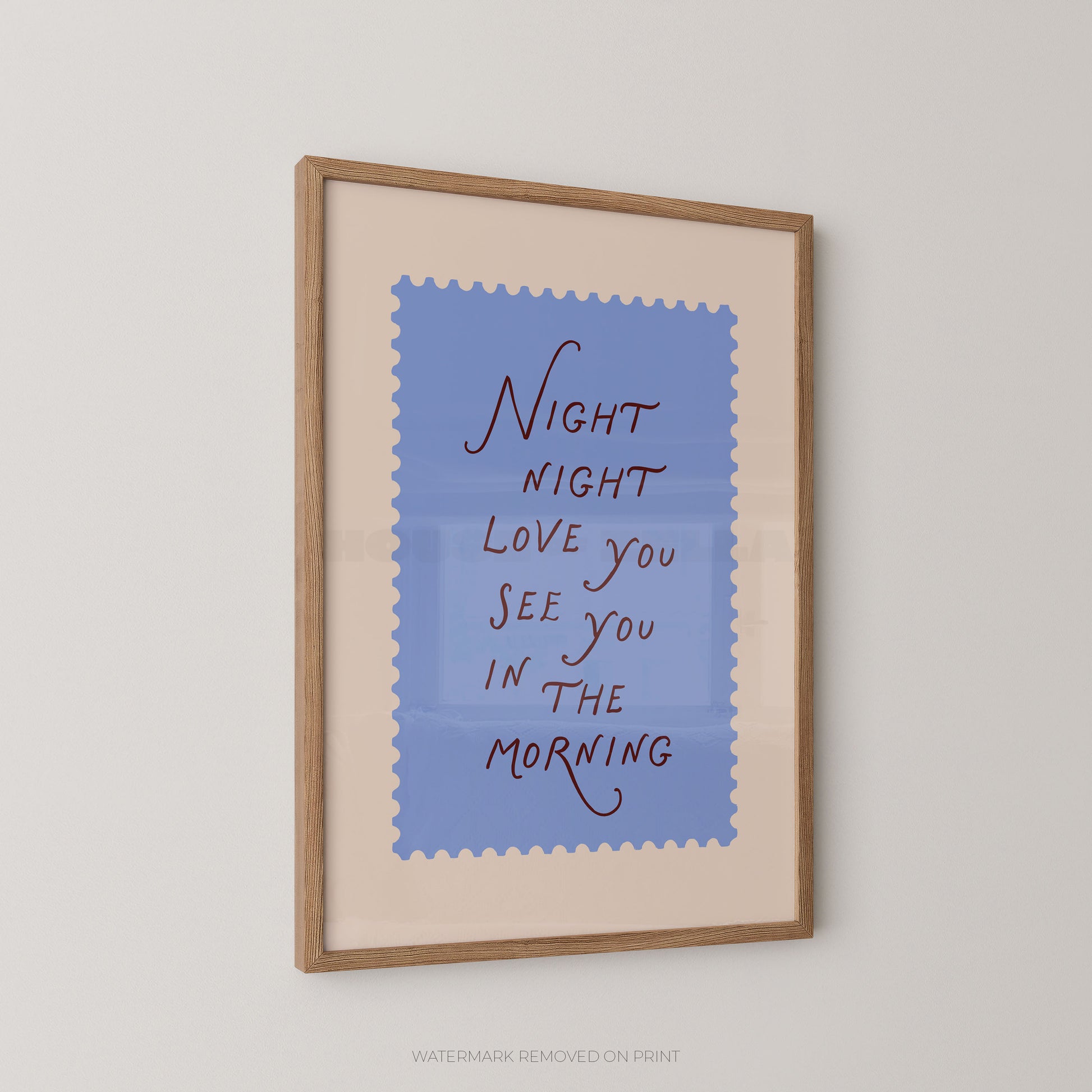 Framed print with 'Night night, love you see you in the morning' text on a blue background