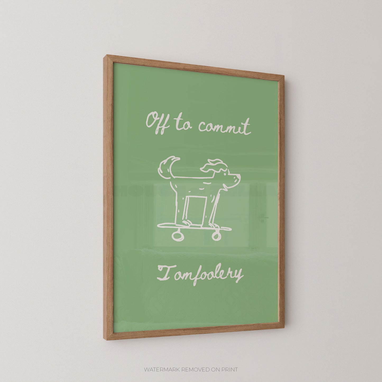 Framed green poster with white text and illustration on a light gray background