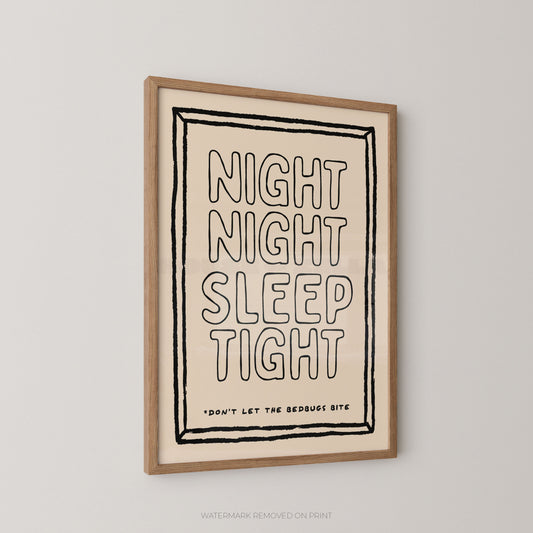 A framed typographic wall art print hanging on a light gray wall. The print has a cream background with black outlined text reading “NIGHT NIGHT SLEEP TIGHT” and smaller text near the bottom that says “DON’T LET THE BEDBUGS BITE.
