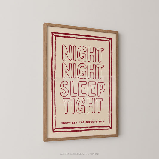 "Night Night Sleep Tight Don't Let The Bedbugs Bite typography wall art print in bold red outline lettering on a cream background with a hand-drawn border, displayed at an angle in an oak frame"

