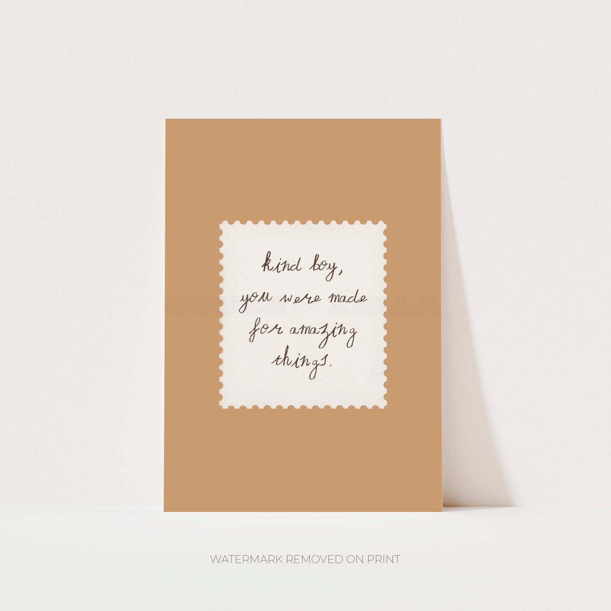 Motivational poster saying "Kind boy, you were made for amazing things" on a Camel Brown background