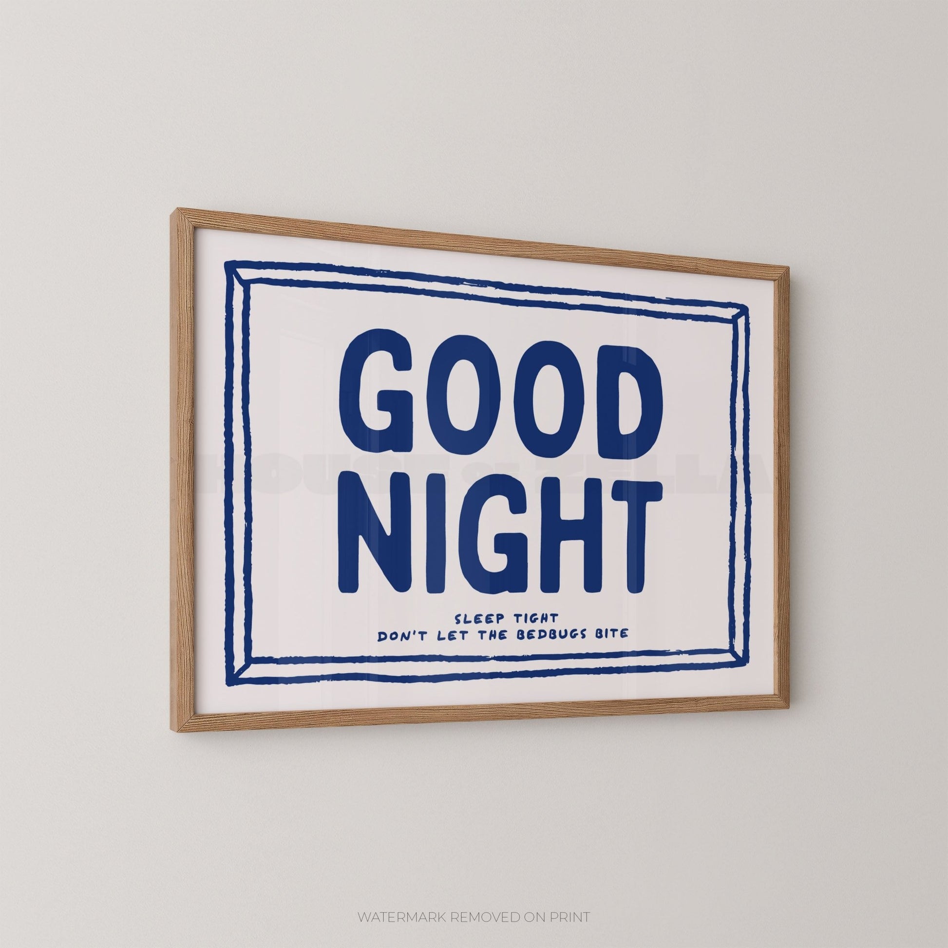 Good Night Sleep Tight - Wall Art Print - House of Zella