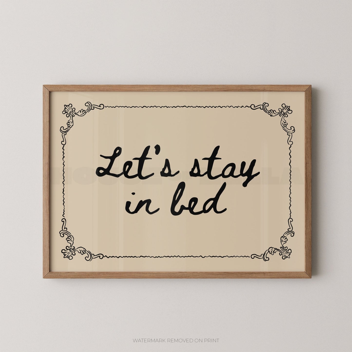 Let's Stay In Bed - Wall Art Print - House of Zella