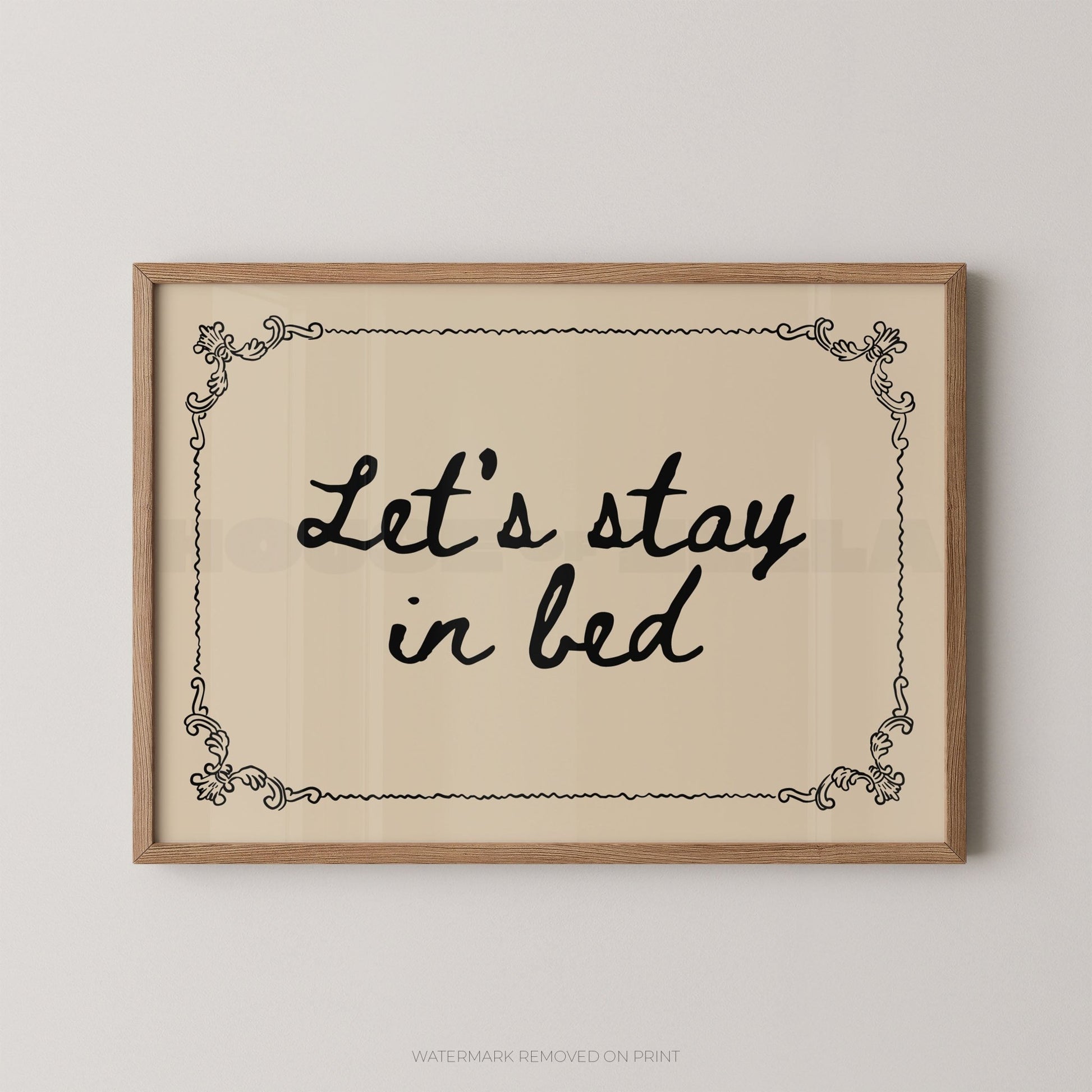 Let's Stay In Bed - Wall Art Print - House of Zella