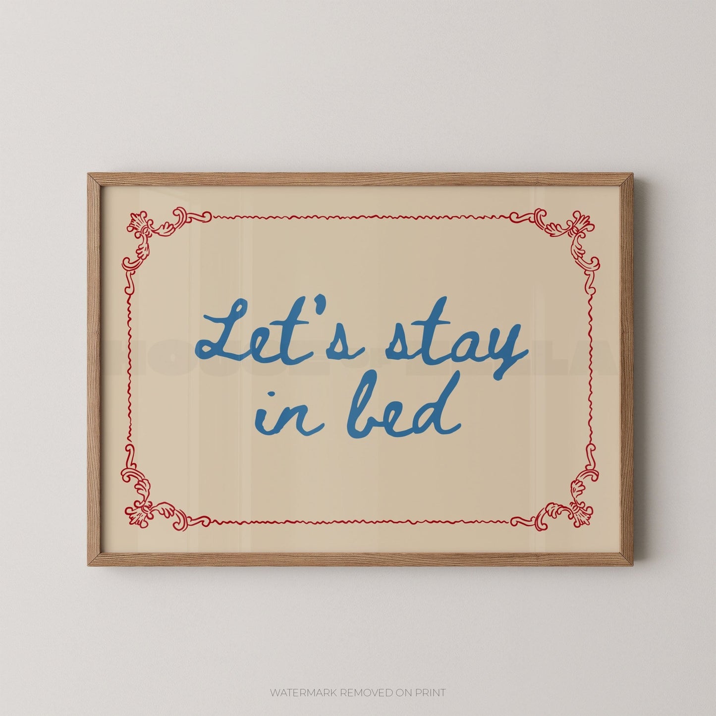 Let's Stay In Bed - Wall Art Print - House of Zella
