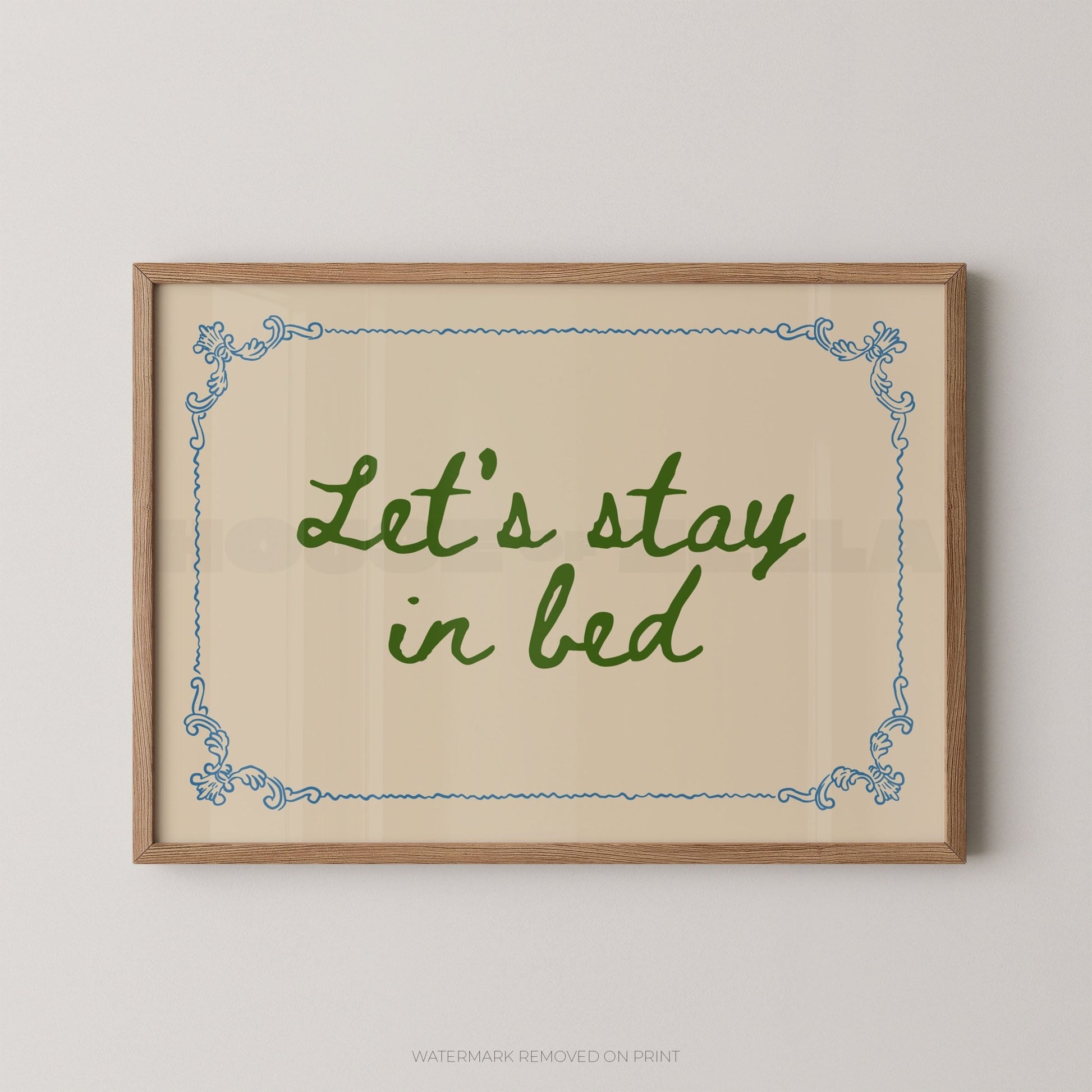 Let's Stay In Bed - Wall Art Print - House of Zella