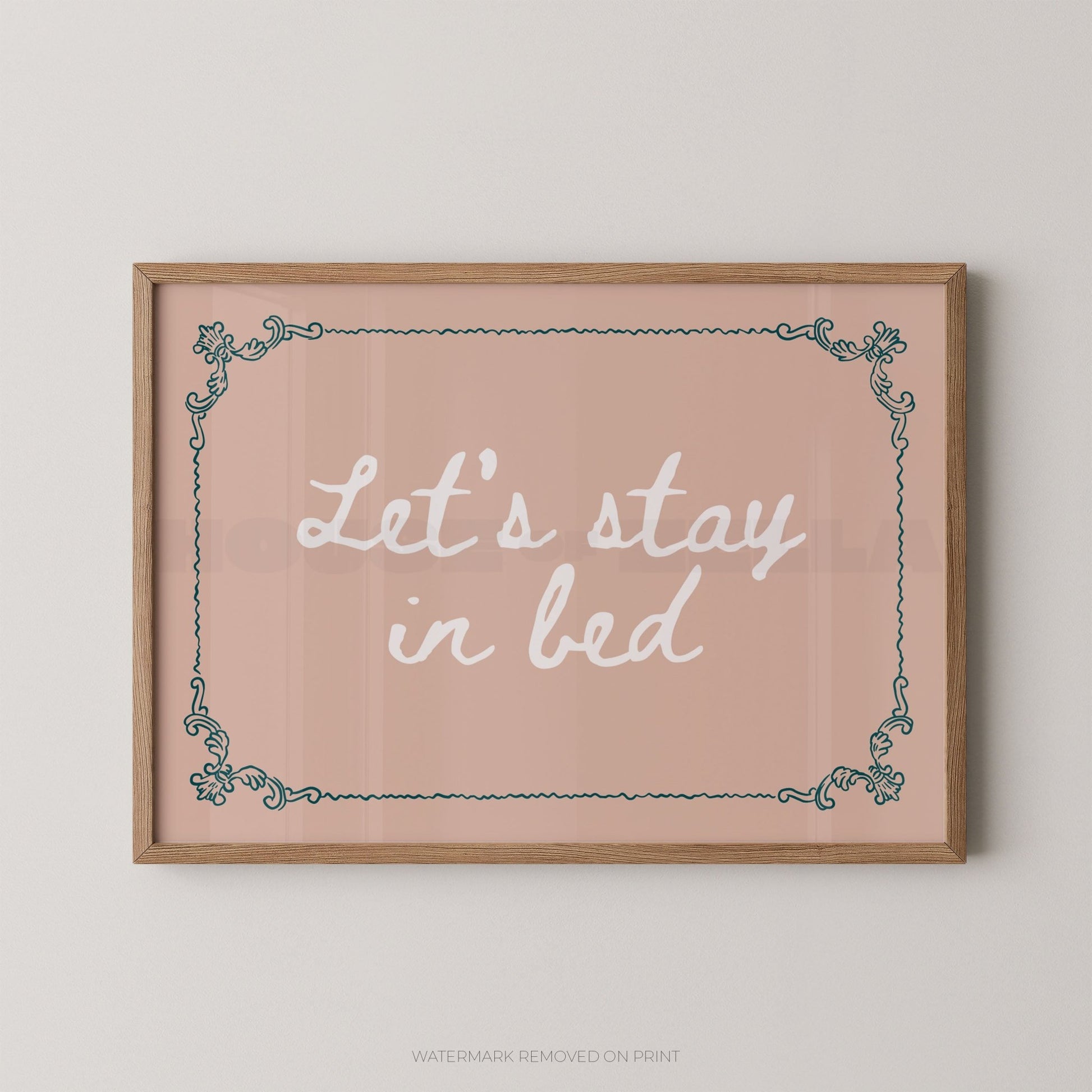 Let's Stay In Bed - Wall Art Print - House of Zella
