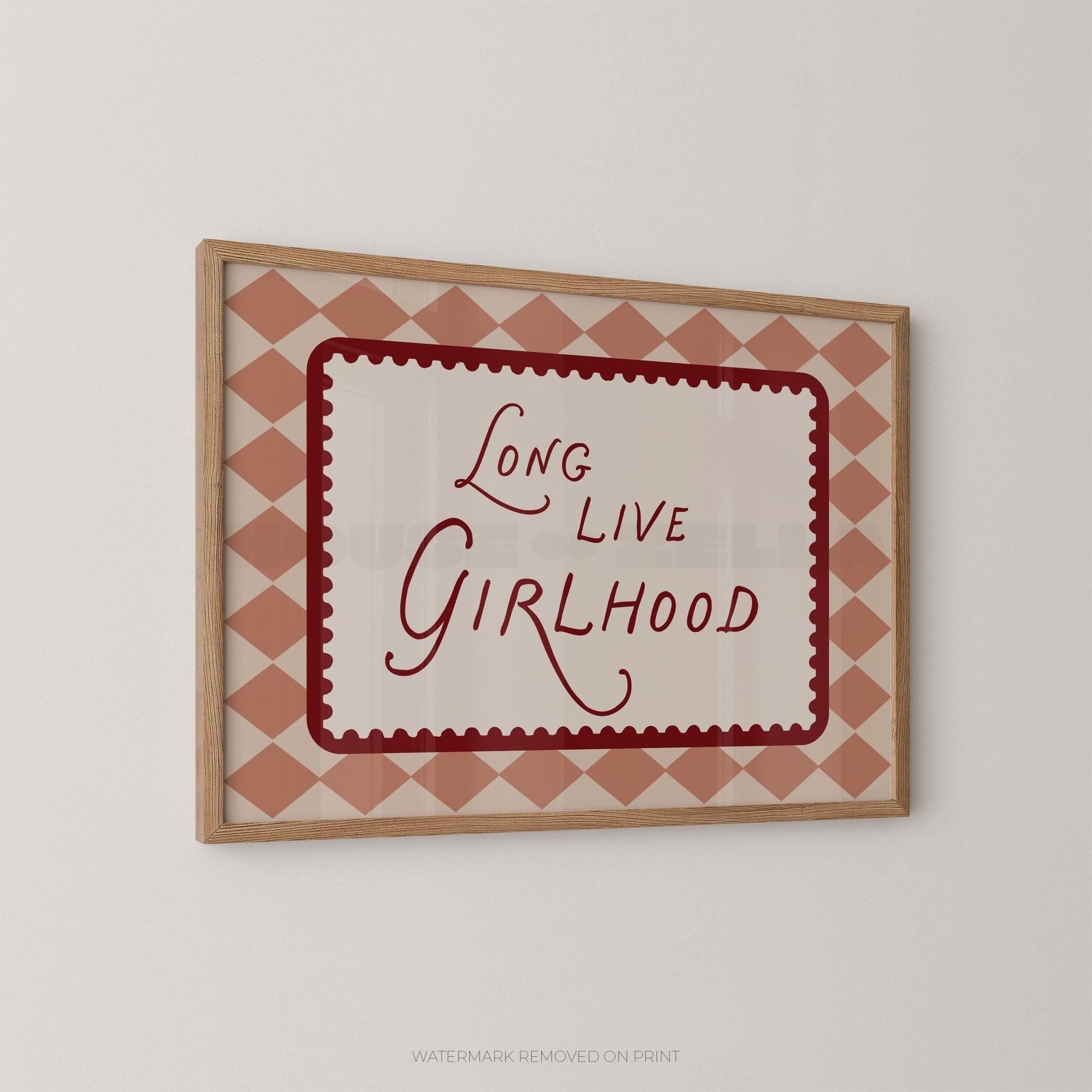 Long Live Girlhood - Wall Art Print - House of Zella