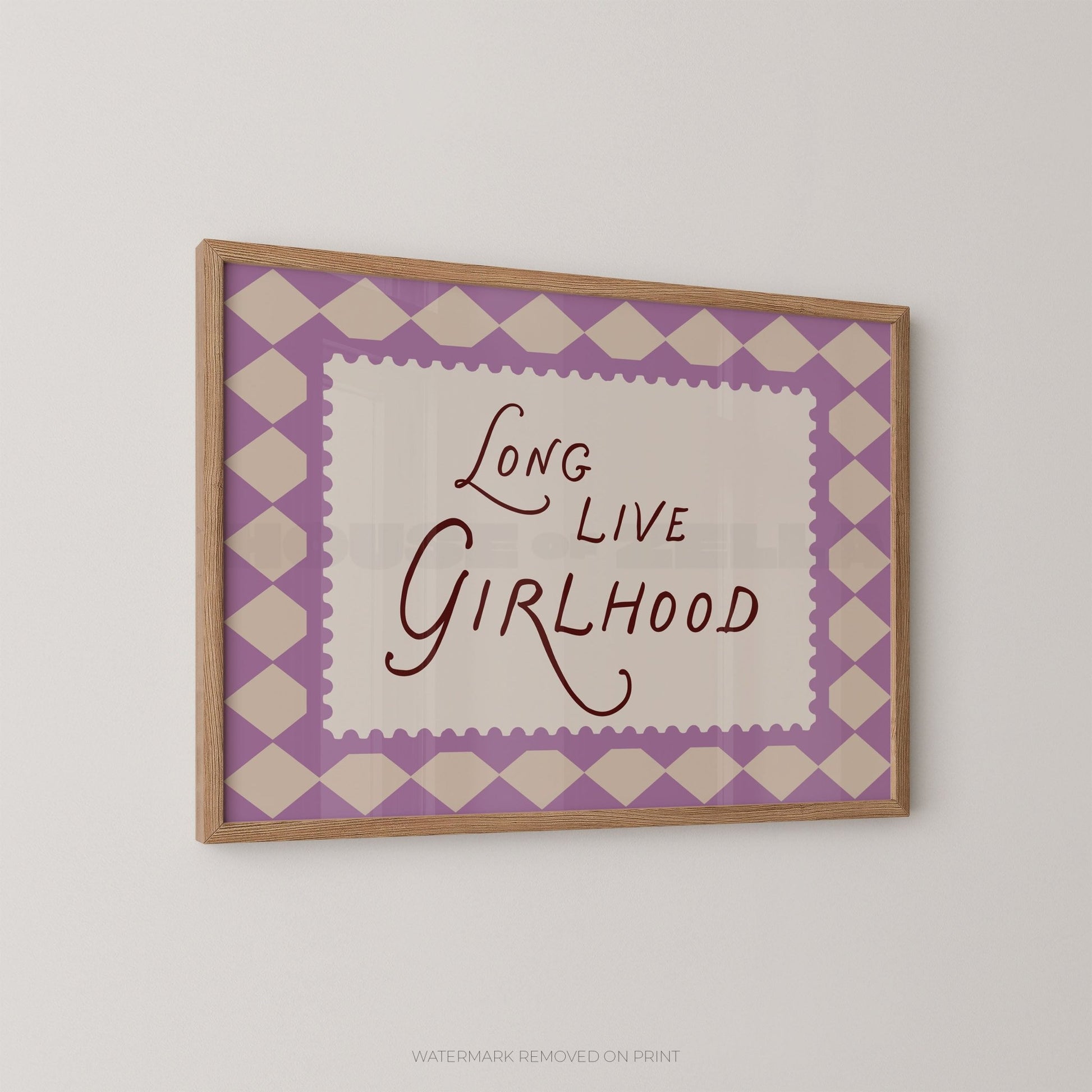 Long Live Girlhood - Wall Art Print - House of Zella