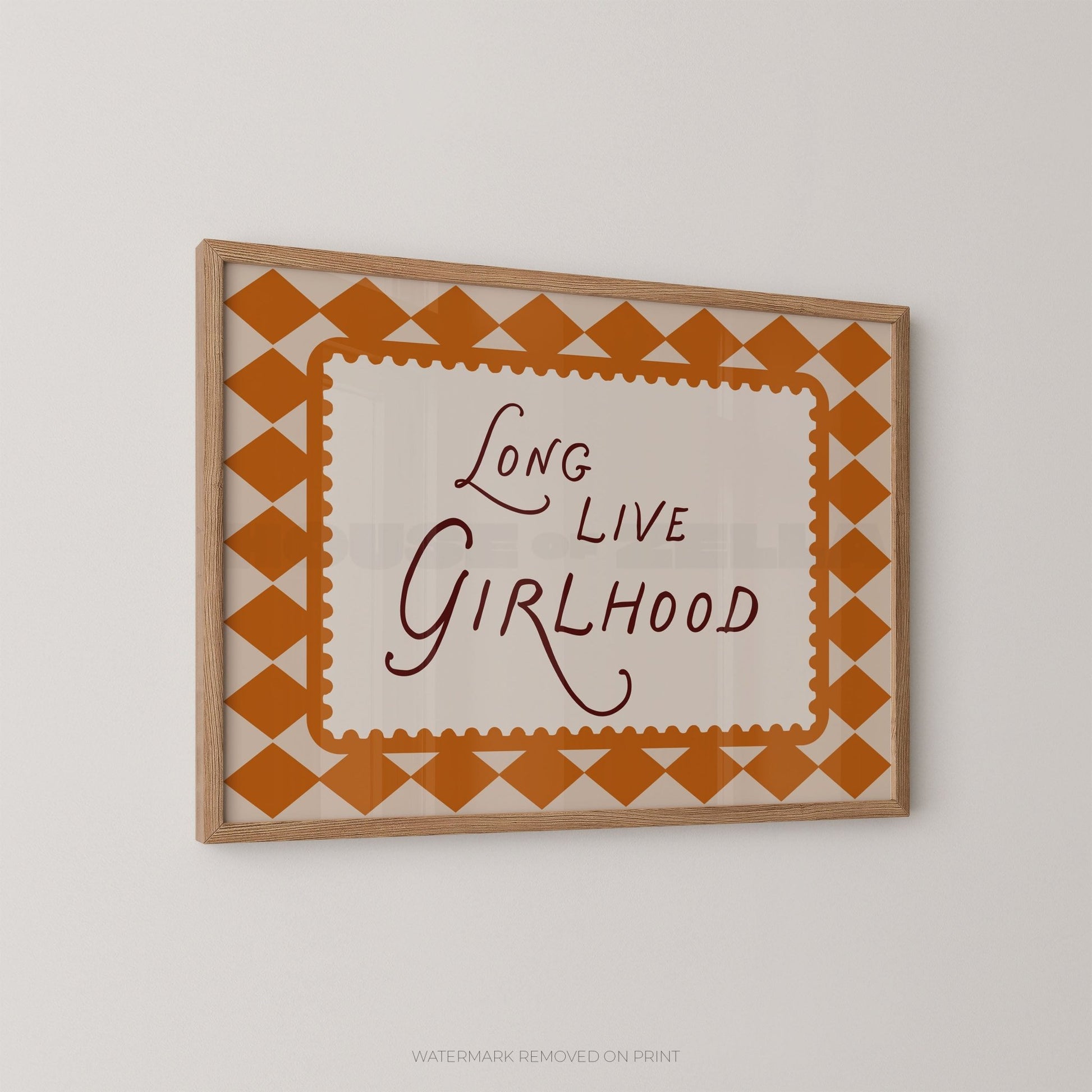 Long Live Girlhood - Wall Art Print - House of Zella