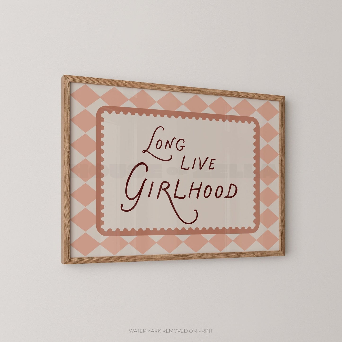 Long Live Girlhood - Wall Art Print - House of Zella