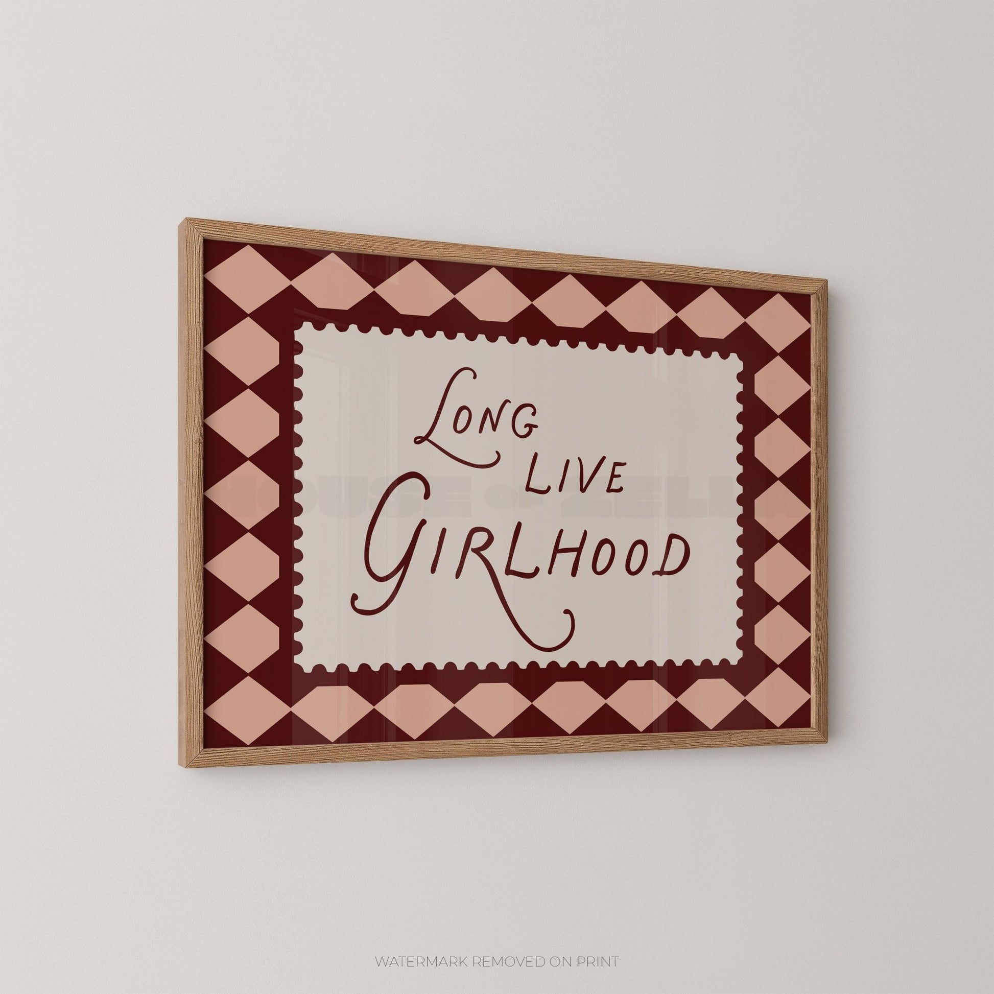 Long Live Girlhood - Wall Art Print - House of Zella