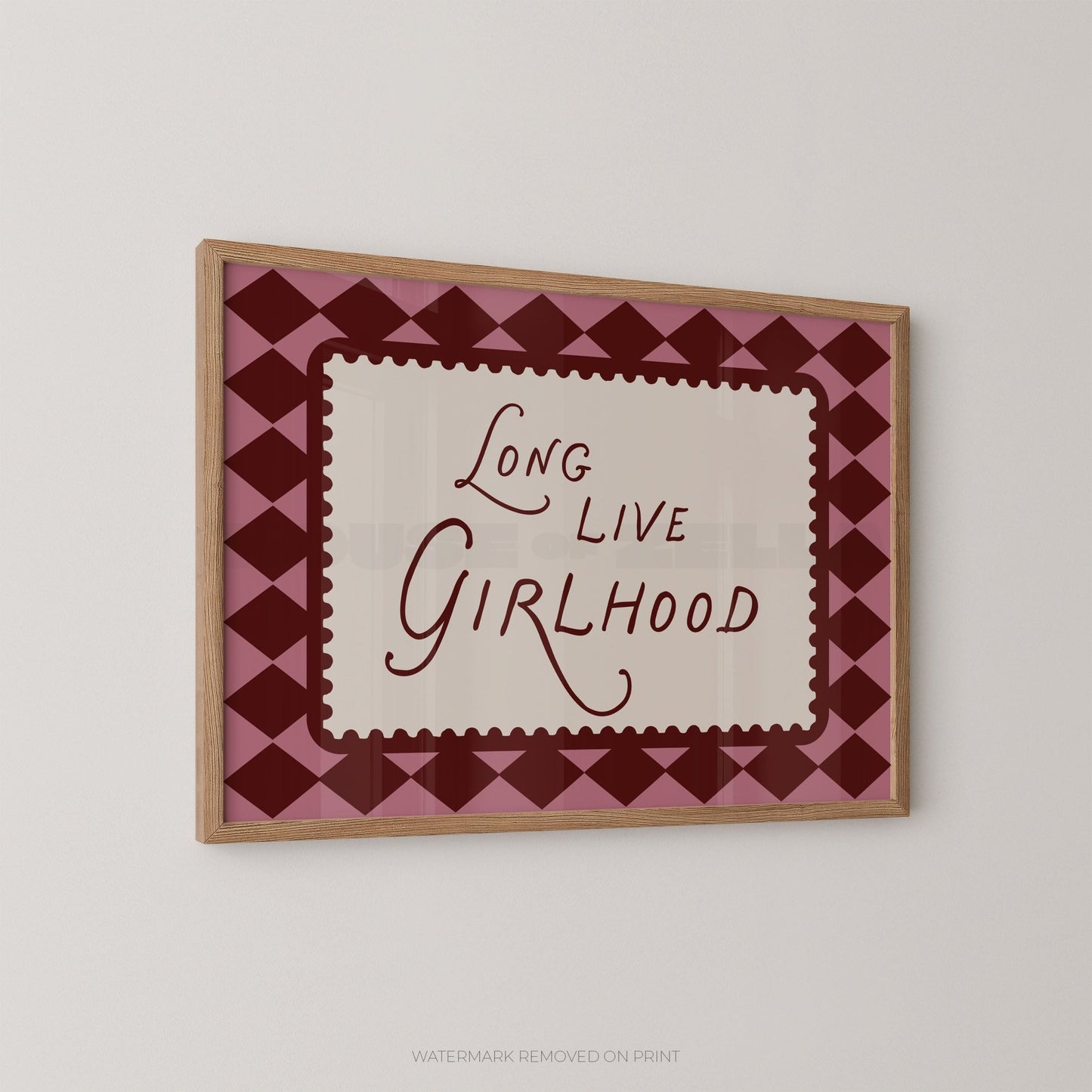 Long Live Girlhood - Wall Art Print - House of Zella